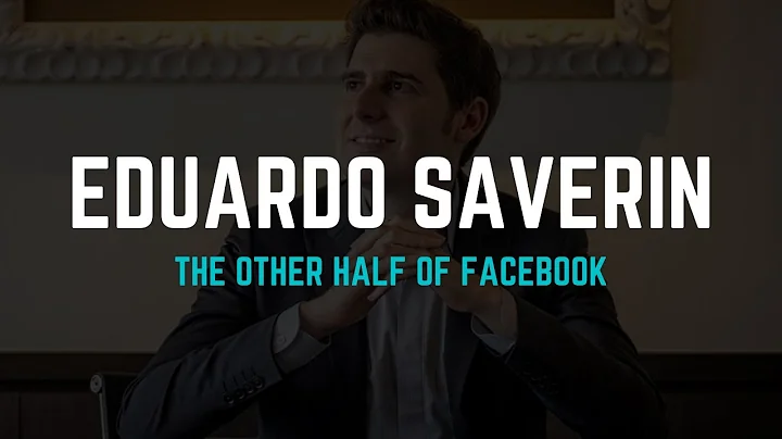 Eduardo Saverin: The Other Half of Facebook