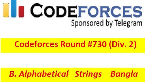 B. Alphabetical Strings Bangla || Codeforces Round #731 (Div. 3) || #rionmahmud