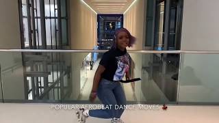 MOST POPULAR AFROBEAT/ AFRICAN DANCE MOVES ! By buzzbee