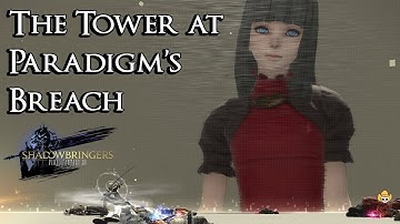 FF14 Shadowbringers - The Tower at Paradigm