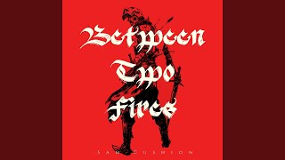 Between Two Fires