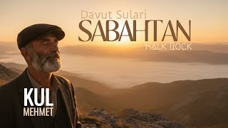 Kul Mehmet - Sabahtan Davut Sulari - Halk Rock Resimi