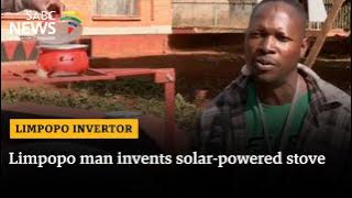 Limpopo man invents solar-powered stove
