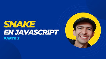 Snake en JS parte 2 - Ciclo de Juego | Aprende JavaScript creando juegos