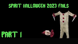 Spirit Halloween 2023 Fails Part 1