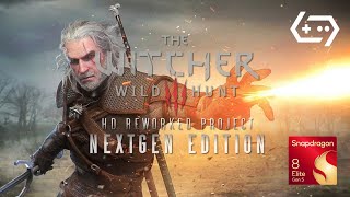 The Witcher 3 Nextgen (v4.04 DX12) on Android. Steam version. GameHub 5.3.5. Snapdragon 8 Elite Gen5