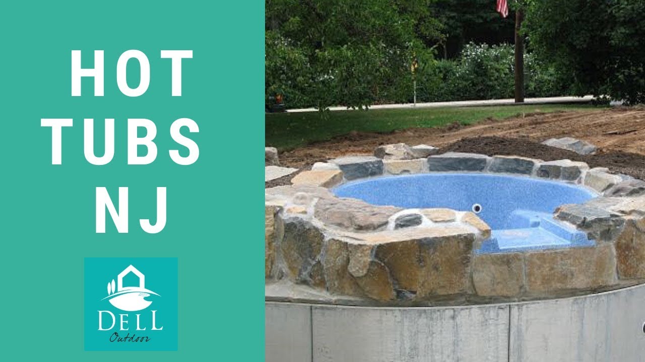 New Jersey Hot Tub Company DELL Outdoor YouTube