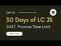 Day 12 - Promise Time Limit