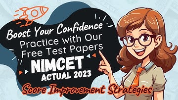 Boost Your Confidence : Practice with Our Free NIMCET 2023 Actual Paper & Analysis