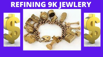 GOLD REFINING / REFINING $1000 WORTH OF JEWLERY. 9K AND 22K