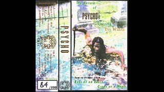Psycho - The Return Of Psycho (Full HQ Tape Rip) [Criminal Records Reissue]