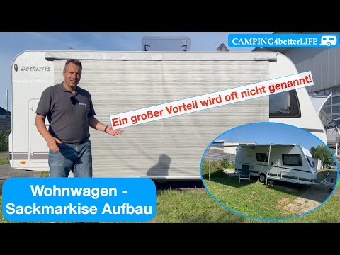 Camping - Tipp: Wohnwagen Aufbau Sackmarkise - ein großer Vorteil wird oft nicht genannt!