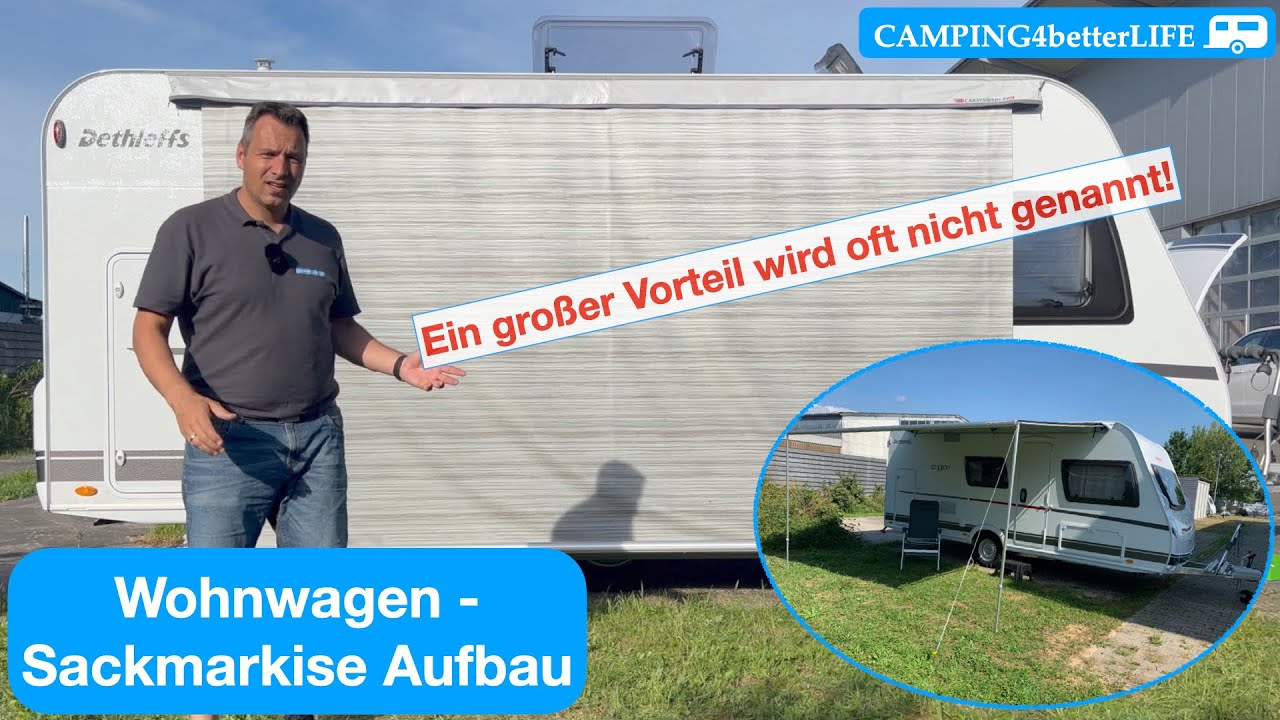 Camping - Tipp: Wohnwagen Aufbau Sackmarkise - ein groer Vorteil wird oft  nicht genannt!