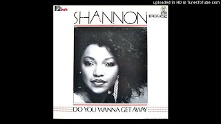 Shannon - Do You Wanna Get Away (@ UR Service Version)