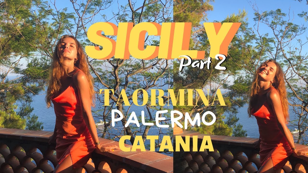 COMPLETE SICILY GUIDE 2: Palermo, Taormina, Catania