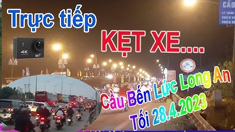 Kẹt xe khinh khủng trên Quốc lộ 1A đoạn qua Bến Lức - Long An Tối hôm.28.4