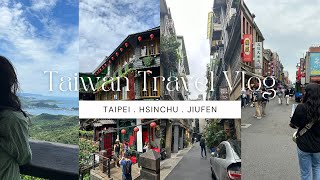 Taiwan Travel Diaries | ft. Taipei, Hsinchu, and Jiufen