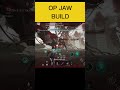 jaw build #oncehuman