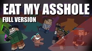 Eat my a$%hole (Full version)