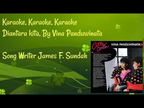 KARAOKE Diantara Kita, By Vina Panduwinata, Compose:  James F. Sundah.