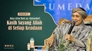 Munajat 5: Kasih Sayang Allah di Setiap Keadaan | Al-Hikam Ibn Athaillah | Buya Yahya