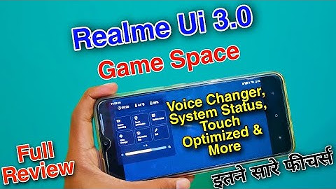 Android 12 Realme New Game Space Realme Ui 3.0 New Feature Review~Voice Changer/System Status & More
