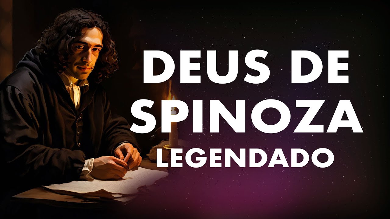 Deus de Spinoza Legendado (Baruch Spinoza) - YouTube