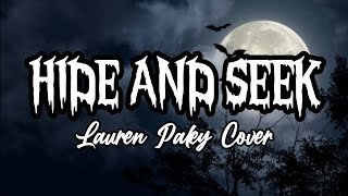 Hide and Seek (Lyrics) Lauren Paley Cover / Best cover ever