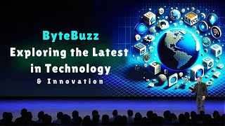 Bytebuzz Exploring The Latest In Technology And Innovation