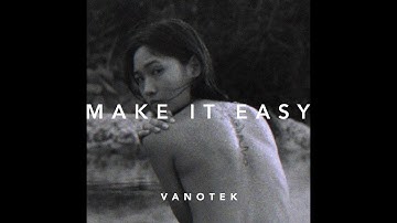 Vanotek - Make It Easy
