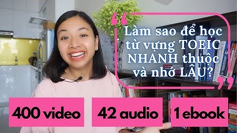 Học các chủ đề nào trong 600 word for toeic