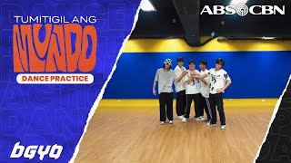 #BGYO | 'Tumitigil Ang Mundo' Dance Practice