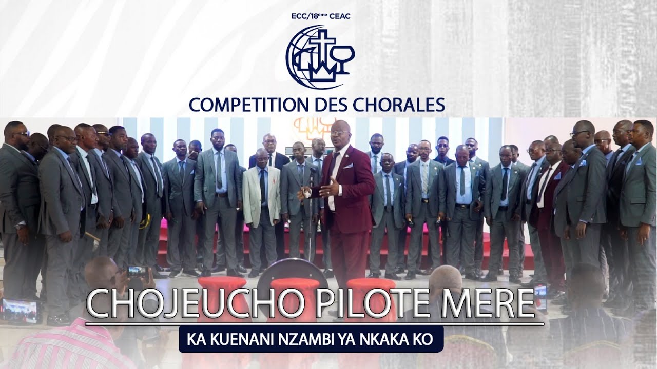 CHOJEUCHO PILOTE MERE - KA KUENANDI NZAMBI YA NKAKA KO - COMPETITION DES CHARALES
