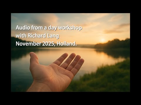 Audio of workshop with Richard Lang