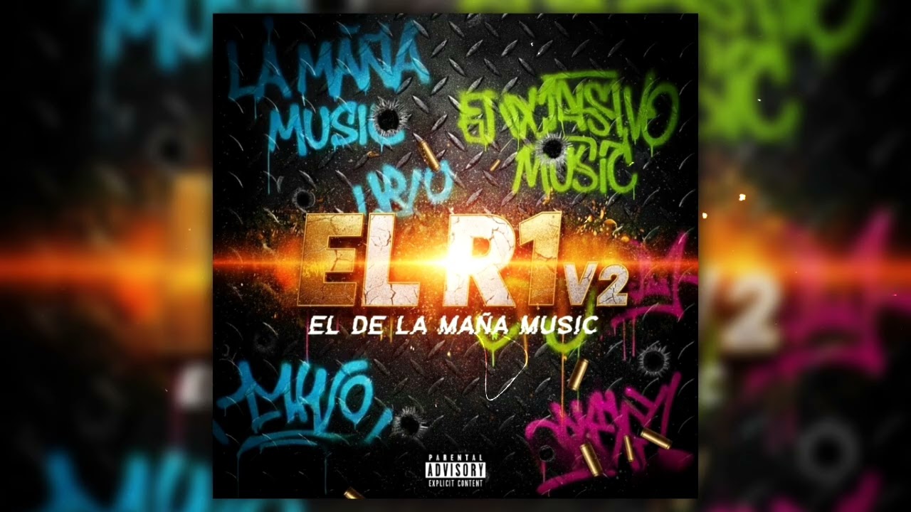 El R1 V2 - El De La Maña Music | 2026. 