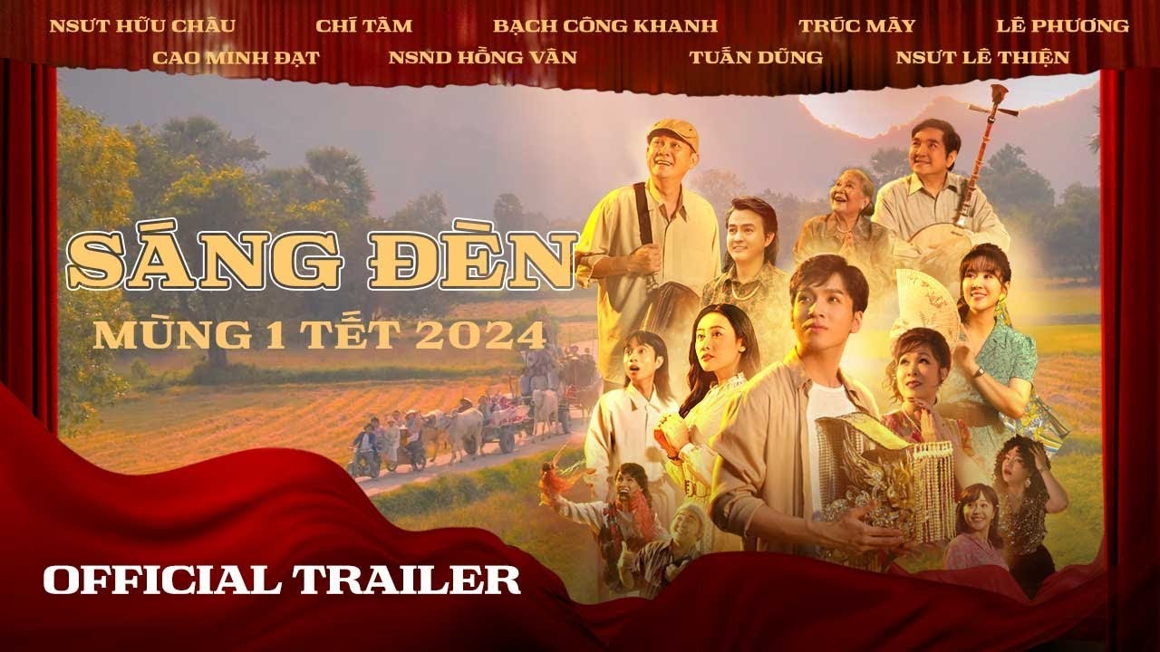 Phim SÁNG ĐÈN OFFICIAL TRAILER KHỞI CHIẾU 10.02.2024 ( Mùng 1 Tết