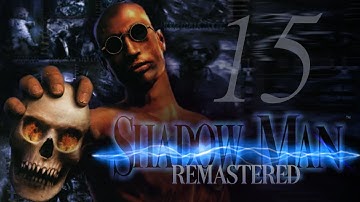 ShadowMan Remastered (15) - The Lava Ducts