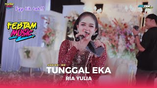 Download Lagu ⭕Tunggal Eka - Ria Yulia - FEB TAM MUSIC | FEB TAM SOUND MP3