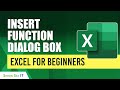 How to Use Insert Function Dialog Box in Excel