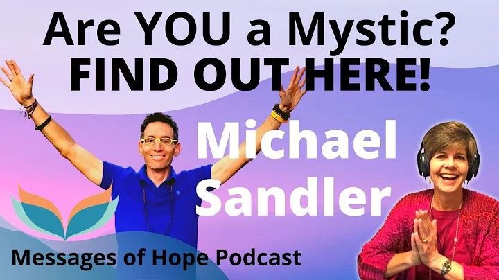 Are You a Mystic? What Exactly IS a Mystic? Michae...