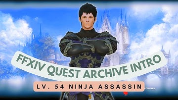 Ninja: Lv.54 Ninja Assassin // FFXIV Quest Archive