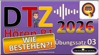 DTZ B1 Hören Teil 1, 2, 3 und 4 NEU Übungssatz 03 mit Lösung 2026