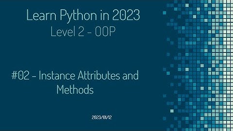 Learn Python in Arabic #02 | Instance Attributes and Methods
