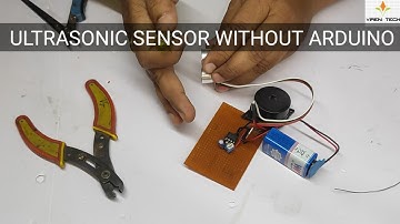 ULTRASONIC SENSOR WITHOUT ARDUINO USING IC555. ULTRASONIC WITHOUT MICROCONTROLLER