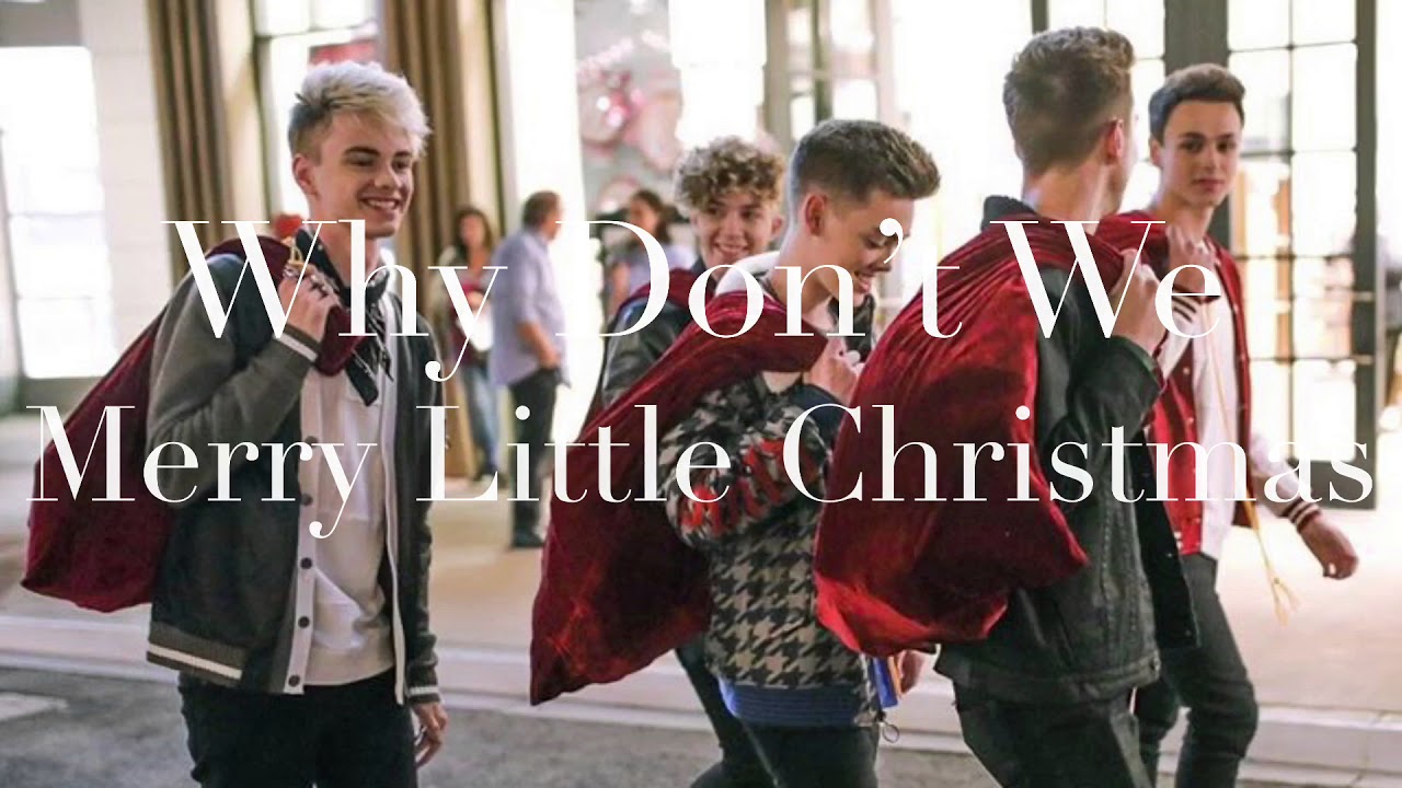 Merry Little Christmas (lyrics) - Why Don’t We - YouTube