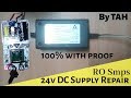 SMPS Repair 24v Supply for RO //BY -TECHNIQUES AT HOME