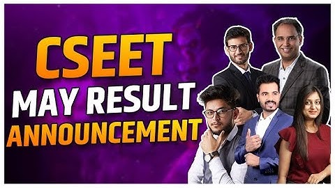 CSEET MAY RESULT ANNOUNCEMENT | ALL THE BEST
