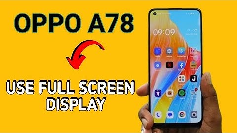 OPPO A78 how to use full screen, how to use swipe gesture from both side