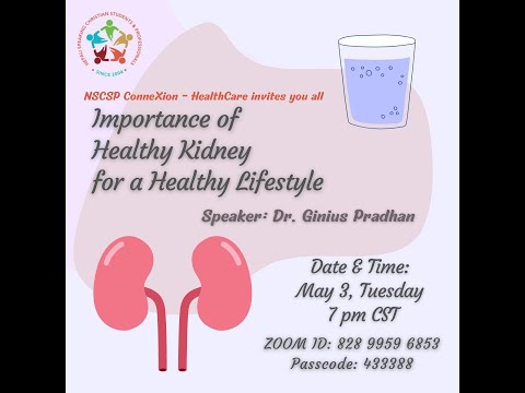 NSCSP Health ConneXion: Importance of Healthy Kidney for a Healthy Lifestyle by Dr. Ginius Pradhan