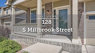 For Sale - 128 S Millbrook Street, Aurora, CO 80018